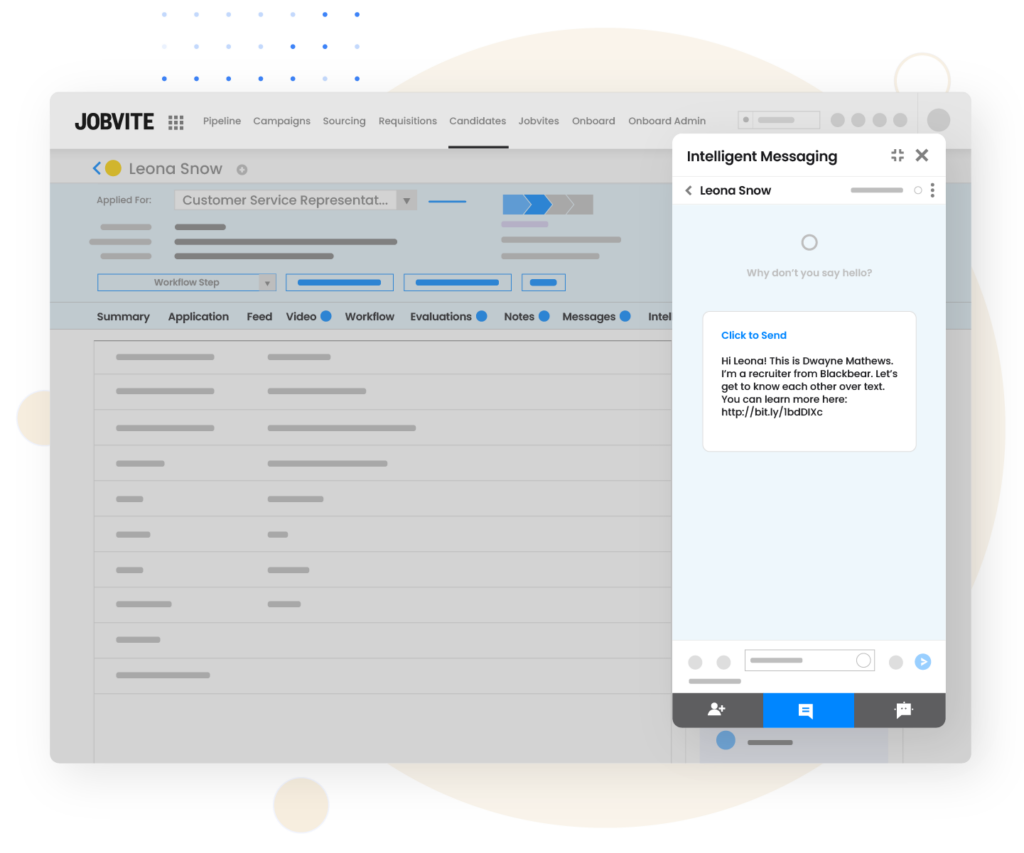 Communicate with candidates with Jobvite's Intelligent Messaging.